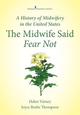 Couverture cartonnée History of Midwifery in the United States de Joyce E. Thompson, Helen Varney