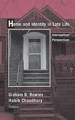 E-Book (epub) Home and Identity in Late Life von Graham D. Rowles