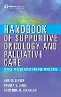 E-Book (epub) Handbook of Supportive Oncology and Palliative Care von Ann Berger, Pamela Hinds, Christina Puchalski