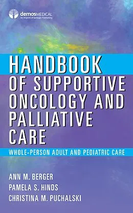 E-Book (epub) Handbook of Supportive Oncology and Palliative Care von Ann Berger, Pamela S. Hinds, Christina Puchalski