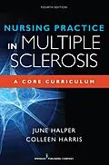 E-Book (epub) Nursing Practice in Multiple Sclerosis von June Halper, Colleen Harris