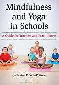 E-Book (epub) Mindfulness and Yoga in Schools von Catherine P. Cook-Cottone