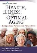 ePUB Health, Illness, and Optimal Aging, Third Edition von Carolyn M. Aldwin, Heidi Igarashi, Diane Fox Gilmer