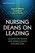 E-Book (epub) Nursing Deans on Leading von Joanne Robinson, Carole Kenner, Jana L. Pressler