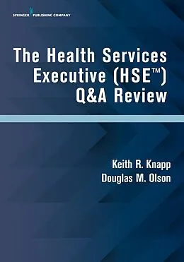 E-Book (epub) The Health Services Executive (HSE) Q&A Review von Keith R. Knapp, Douglas M. Olson
