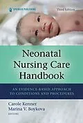 E-Book (epub) Neonatal Nursing Care Handbook, Third Edition von Carole Kenner, Marina V. Boykova