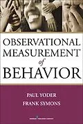 E-Book (epub) Observational Measurement of Behavior von Paul Yoder, Frank Symons