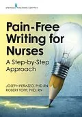 E-Book (epub) Pain-Free Writing for Nurses von Joseph Perazzo, Robert Topp