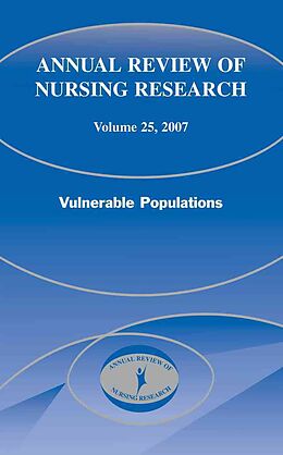 Livre Relié Annual Review of Nursing Research, Volume 25, 2007: Vulnerable Populations de Joyce J. Fitzpatrick