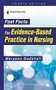 Couverture cartonnée Fast Facts for Evidence-Based Practice in Nursing de 