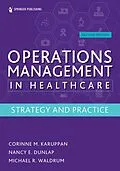 E-Book (epub) Operations Management in Healthcare von Corinne M. Karuppan, Nancy E. Dunlap, Michael R. Waldrum