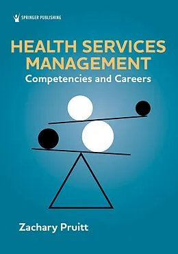 E-Book (epub) Health Services Management von Zachary Pruitt