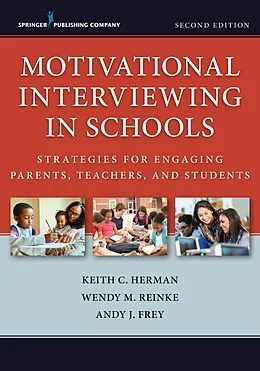 E-Book (epub) Motivational Interviewing in Schools von Keith C. Herman, Wendy M. Reinke, Andy J. Frey