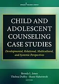 E-Book (epub) Child and Adolescent Counseling Case Studies von Brenda Jones