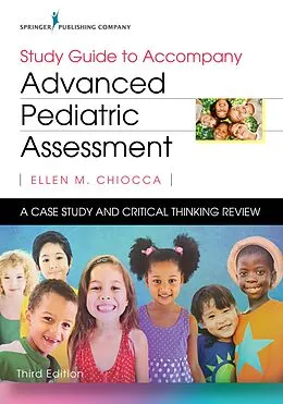 E-Book (epub) Study Guide to Accompany Advanced Pediatric Assessment, Third Edition von Ellen M. Chiocca