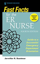 eBook (epub) Fast Facts for the ER Nurse, Fourth Edition de Jennifer R. Buettner