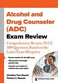 E-Book (epub) Alcohol and Drug Counselor (ADC) Exam Review von Christine Tina Chasek, Thomas Z. Maxson