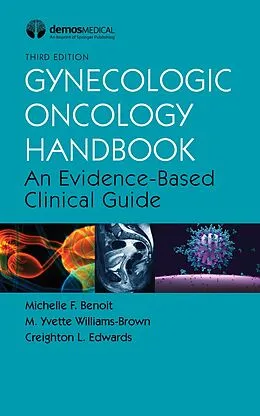 E-Book (epub) Gynecologic Oncology Handbook von Michelle F. Benoit, M. Yvette Williams-Brown, Creighton L. Edwards