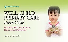E-Book (epub) Well-Child Primary Care Pocket Guide von Tanya Fernandez, Tanya L Fernandez