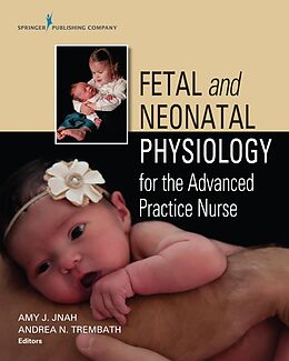 E-Book (epub) Fetal and Neonatal Physiology for the Advanced Practice Nurse von 