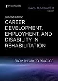 E-Book (epub) Career Development, Employment, and Disability in Rehabilitation von David R. Strauser
