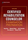 E-Book (epub) Certified Rehabilitation Counselor Examination Preparation, Third Edition von Fong Chan, Malachy Bishop, Julie Chronister