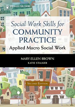 eBook (epub) Social Work Skills for Community Practice de Mary-Ellen Brown, Katie Stalker