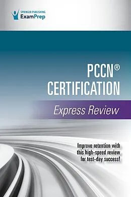 E-Book (epub) PCCN® Certification Express Review von Springer Publishing Company