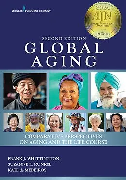 E-Book (epub) Global Aging, Second Edition von Frank J. Whittington, Suzanne R. Kunkel, Kate De Medeiros