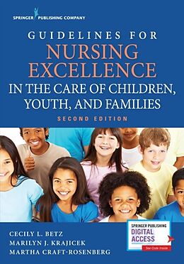 Couverture cartonnée Guidelines for Nursing Excellence in the Care of Children, Youth, and Families de Cecily L. Betz