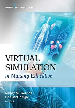 E-Book (epub) Virtual Simulation in Nursing Education von Randy M. Gordon, Dee Mcgonigle