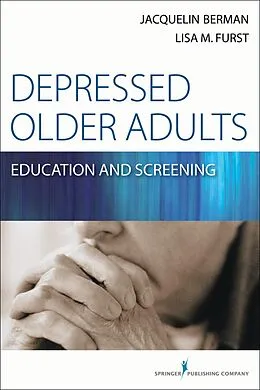 E-Book (epub) Depressed Older Adults von Jacquelin Berman, Lisa M. Furst