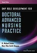 E-Book (epub) DNP Role Development for Doctoral Advanced Nursing Practice von H. Michael Dreher, Mary Ellen Smith Glasgow
