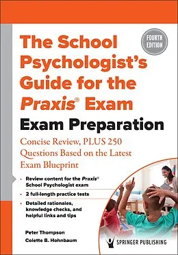E-Book (epub) The School Psychologist's Guide for the Praxis® Exam von Peter Thompson, Colette B. Hohnbaum