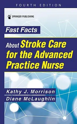 ePUB Fast Facts About Stroke Care for the Advanced Practice Nurse von Kathy Morrison, Kathy J. Morrison, Diane C. McLaughlin