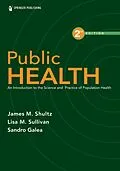 E-Book (epub) Public Health von James M. Shultz, Lisa M. Sullivan, Sandro Galea