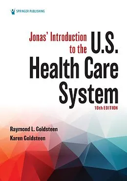 E-Book (epub) Jonas' Introduction to the U.S. Health Care System von Raymond L. Goldsteen, Karen Goldsteen