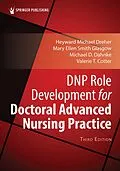 E-Book (epub) DNP Role Development for Doctoral Advanced Nursing Practice von H. Michael Dreher, Mary Ellen Smith Glasgow, Michael D. Dahnke