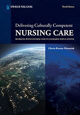 eBook (epub) Delivering Culturally Competent Nursing Care de Gloria Kersey-Matusiak