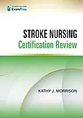 ePUB Stroke Nursing Certification Review von Kathy J. Morrison