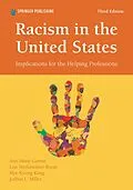 E-Book (epub) Racism in the United States von Ann Marie Garran, Joshua L. Miller, Lisa Werkmeister Rozas