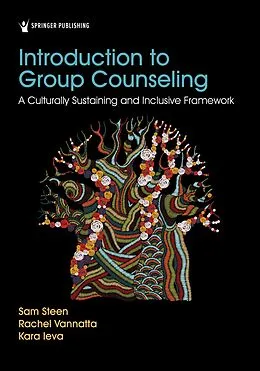 E-Book (epub) Introduction to Group Counseling von Sam Steen, Rachel Vannatta, Kara Ieva
