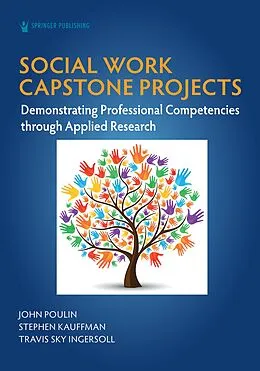 E-Book (epub) Social Work Capstone Projects von John Poulin, Stephen Kauffman, Travis Sky Ingersoll