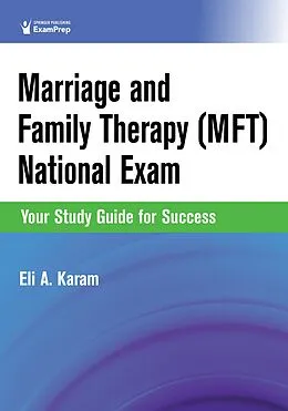 E-Book (epub) Marriage and Family Therapy (MFT) National Exam von Eli A. Karam
