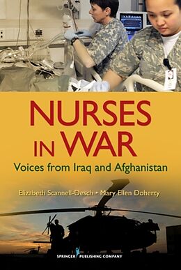 Couverture cartonnée Nurses in War de Elizabeth Scannell-Desch, Mary Ellen Doherty