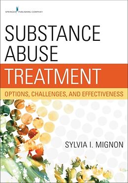 Couverture cartonnée Substance Abuse Treatment de Sylvia Mignon