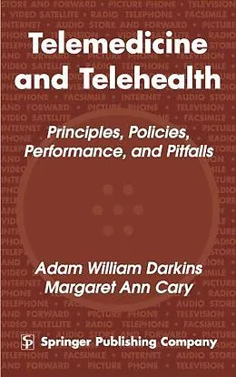 E-Book (epub) Telemedicine and Telehealth von Adam William Darkins, Margaret Ann Cary