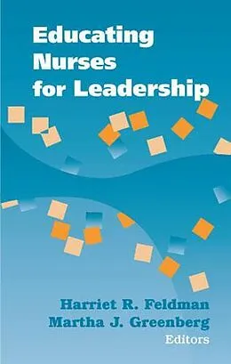 E-Book (pdf) Educating Nurses for Leadership von Harriet R. Feldman