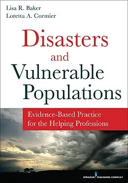 E-Book (epub) Disasters and Vulnerable Populations von Lisa R. Baker, Loretta A. Cormier