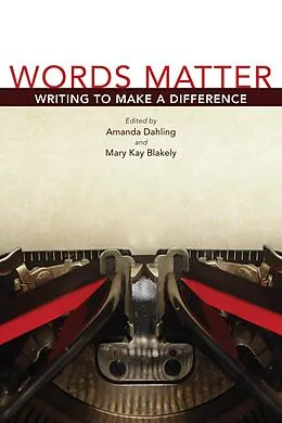 E-Book (epub) Words Matter von Blakely Mary Kay Blakely, Dahling Amanda Dahling